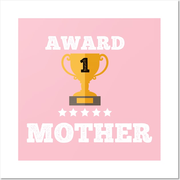 Award Mother gift idea love family best Mother Wall Art by Flipodesigner